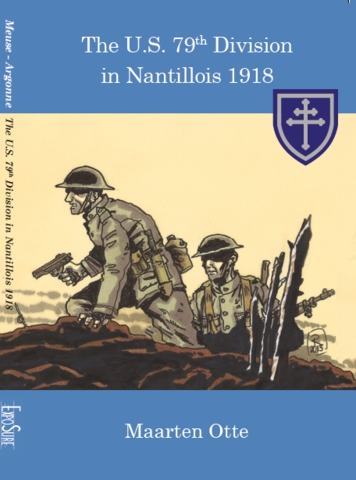 The U.S. 79th division in Nantillois 1918